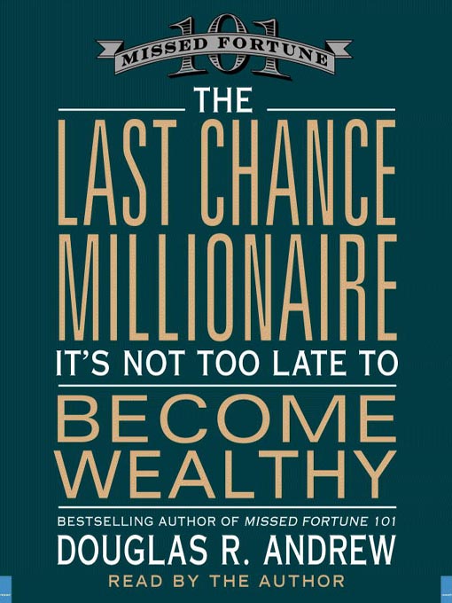 Title details for The Last Chance Millionaire by Douglas R. Andrew - Available